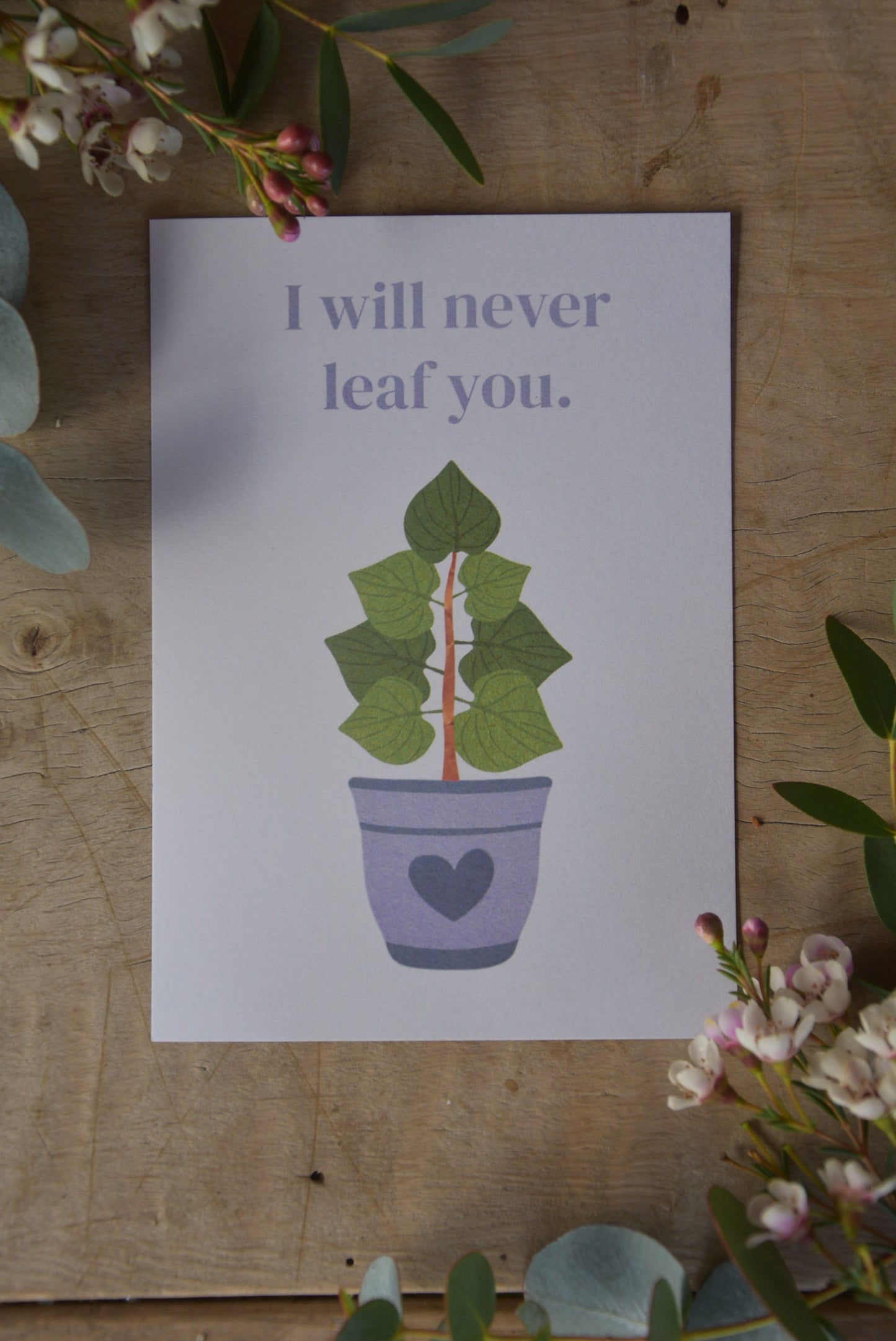 I WILL NEVER LEAF YOU